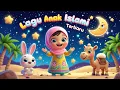 Lagu Anak Islami - Hasbi Rabbi Jallallah, Allahul Kahfi, Sholawat JIbril, dan Sholawat Anak Lainnya