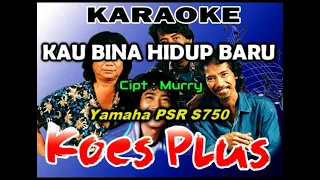 kau bina hidup baru koes plus karaoke 