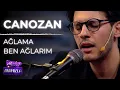 Download Lagu Canozan - Ağlama Ben Ağlarım (Ali ile Aramızda)