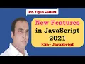 JavaScript New Features in ECMAScript 2021 Dr Vipin Classes