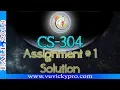 CS304 Assignment 1 Solution Spring 2018