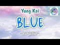 Download Lagu KARAOKE- Blue by Yung Kai