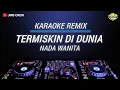 Download Lagu Karaoke Termiskin Di Dunia - Hamdan ATT Versi Dj Remix Nada Wanita/Cewek