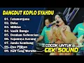 Download Lagu DANGDUT KOPLO LAWAS SYAHDU || CEK SOUND DANGDUT KOPLO KALEM