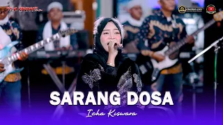 sarang dosa icha kiswara om savana sakjose dhehan pro audio