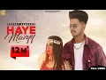 Download Lagu HAYE MAZYY (Official Video) Preet Sandhu ft Nisha Bhatt \u0026 Akki Boy | Crowny | New Punjabi Song 2023