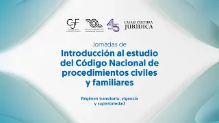 CNPCF | Régimen transitorio, vigencia y supletoriedad