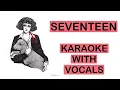 Sir Chloe | Seventeen | Karaoke With Vocals