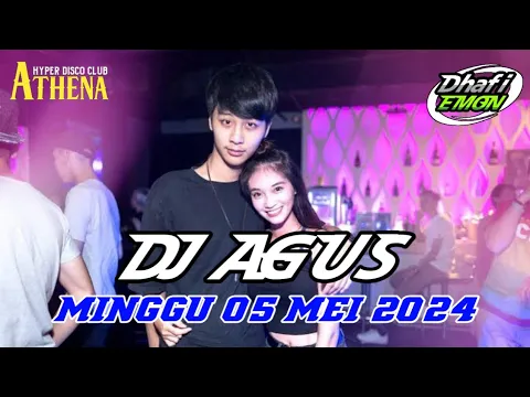 Download MP3 DJ AGUS TERBARU MINGGU 05 MEI 2024 FULL BASS || ATHENA BANJARMASIN