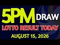 Lotto Result Today 5pm draw August 15 2026 PCSO