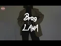 LAYA - Brag (feat. Fivio Foreign) (Lyric Video)