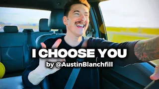 austin blanchfill i choose you christian worship song 