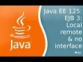 Java EE 125 EJB 3 Local remote no interface