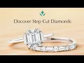 Learn About Step Cut Diamonds