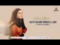 Download Lagu ASTAGHFIRULLAH - NURUL ALFATH ( OFFICIAL LYRICS VIDEO )