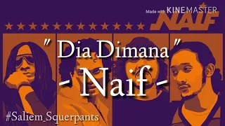 Download Naif - Dia Dimana (Lirik) MP3