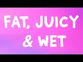 Sexyy Red, Bruno Mars - Fat Juicy \u0026 Wet (Lyrics)