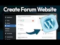 How To Create A Forum Using WordPress 2026 Guide for Beginners