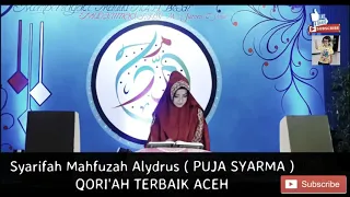 Download Qori'ah_PUJA SYARMA (Syarifah Mahfuzah Alydrus) _Qiro'ah terbaik kota aceh MP3