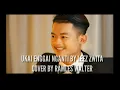 Download Lagu UKAI ENGGAI NGANTI BY LEEZ ZWITA COVER BY RAMLES WALTER