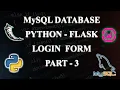 How to Create a Login Form using Flask with MySQL Database Part - 3
