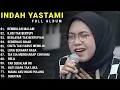 INDAH YASTAMI FULL ALBUM - REMBULAN MALAM - ILUSI TAK BERTEPI || COVER AKUSTIK TERBAIK 2025
