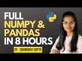 Full NUMPY and Pandas in 8 hours Python numpy pandas full course Learn numPY n Pandas in 8 hours