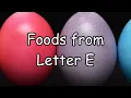 E Letter Foods