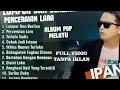 Download Lagu LUMPUR BERLIAN | PERCERAIAN LARA | IPANK FULL ALBUM TERBARU 2025 | LAGU POPULER TERBARU TANPA IKALAN