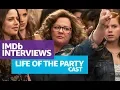 Life of the Party Cast Interview About Their Characters