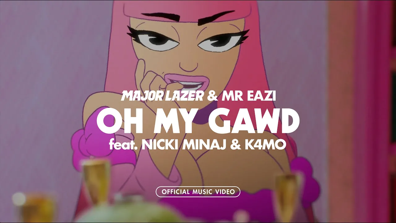 Mr Eazi & Major Lazer feat. Nicki Minaj & K4mo - Oh My Gawd (Official Music Video)