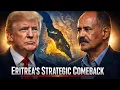 Lagu How Trump Quietly Shifted U.S. Policy — Eritrea’s Strategic Comeback