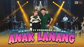 Download Esa Risty ft Erlangga Gusfian - Anak Lanang (Official Live Music) Aku iki anak lanang kerjo mung MP3