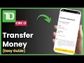 How To Transfer Money From TD To CIBC 2025