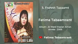 Fatima Tabaamrant Frahnit Tazaamt 2009 فاطمة تبعمرانت 