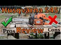 Husqvarna 545 Mark II Chainsaw Review - Is this the right saw for you