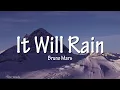 Download Lagu Bruno Mars - It Will Rain(lyrics)