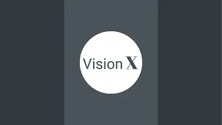 Vision X is live
