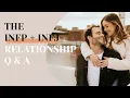 INFP INFJ Relationship Q A