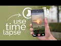 How to Use Timelapse on Android explained