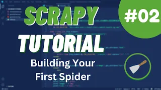 Python Scrapy Tutorial - Building Your First Spider