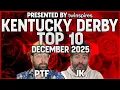 2026 Kentucky Derby TOP 10 Contenders December 2025 In The Money Media