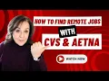 How to Find a Remote Job With CVS Aetna