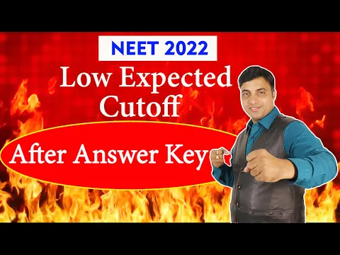 NEET 2022 Low Expected Cutoff After Answer Key Chandrahas Sir