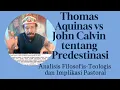 Download Lagu Predestinasi Thomas Aquinas vs John Calvin Part I