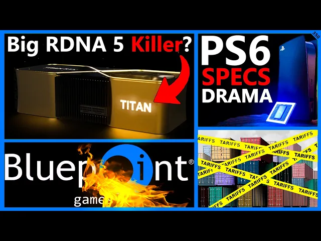 Nvidia Titan Blackwell, PS6 Specs Drama, Sony Kills Bluepoint, Trump Tariffs   | Broken Silicon 350
