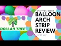 Dollar Tree Balloon Arch Strip Review Step by Step Instructions Balloon Garland KenyaLovett