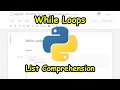 Tutorial Dasar Python 06 While Loops List Comprehension