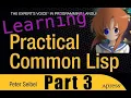 Learning Common Lisp for real part 3