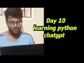 Day 10 python learning 1 hr using chatgpt learning python bharathithasan devops